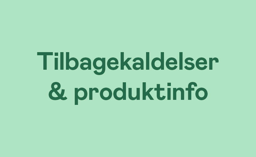 Tilbagekaldelser & produktinfo